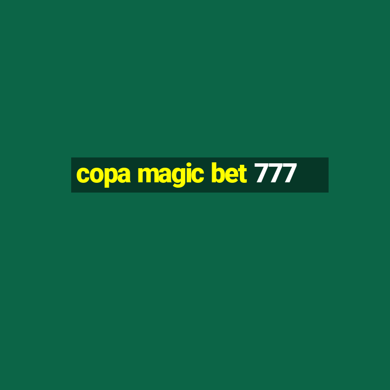 copa magic bet 777