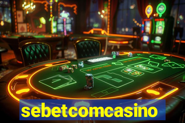 sebetcomcasino