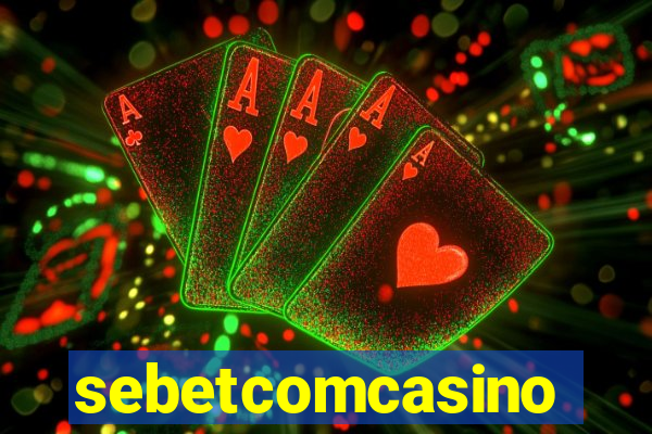 sebetcomcasino