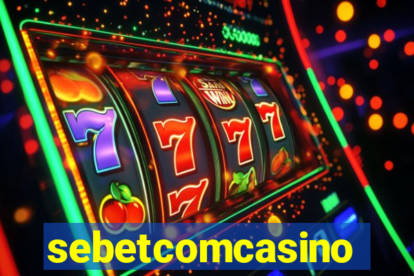 sebetcomcasino