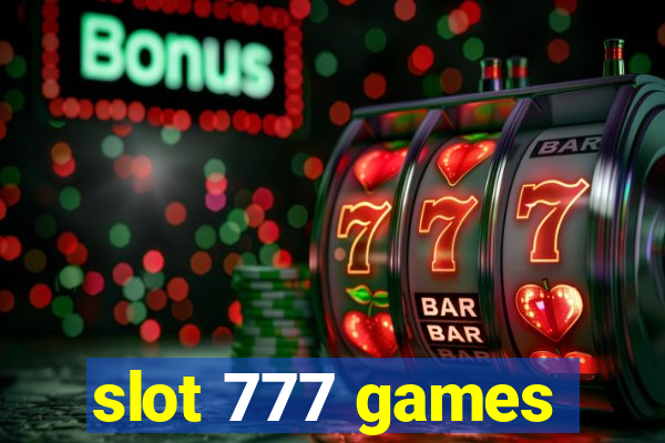 slot 777 games