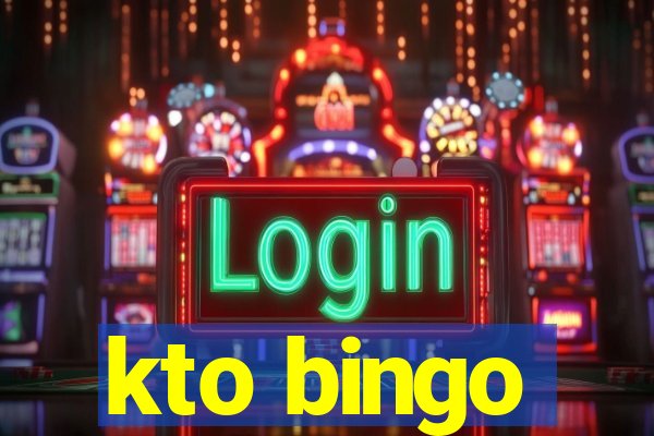 kto bingo