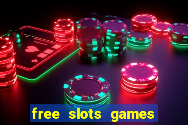 free slots games for free