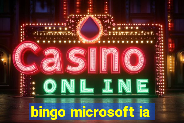 bingo microsoft ia