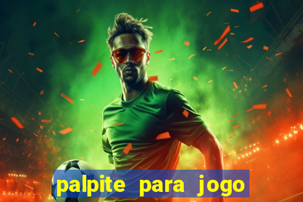 palpite para jogo de hoje futebol