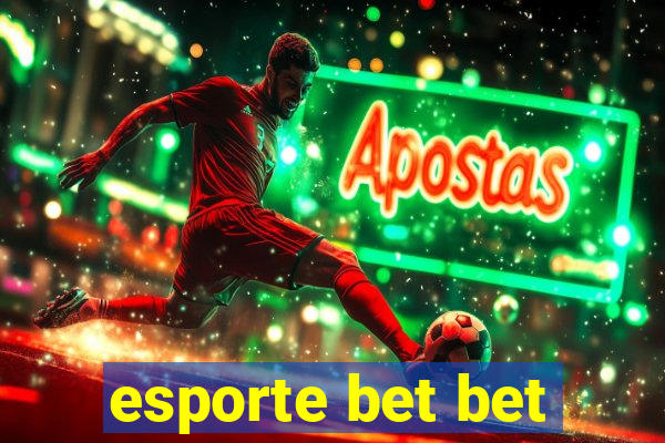 esporte bet bet