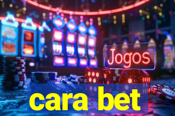 cara bet