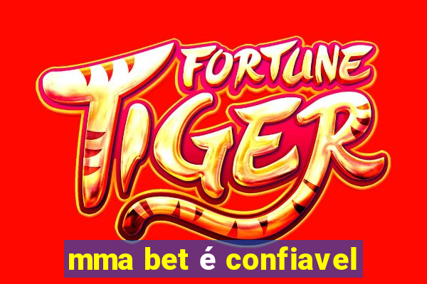 mma bet é confiavel