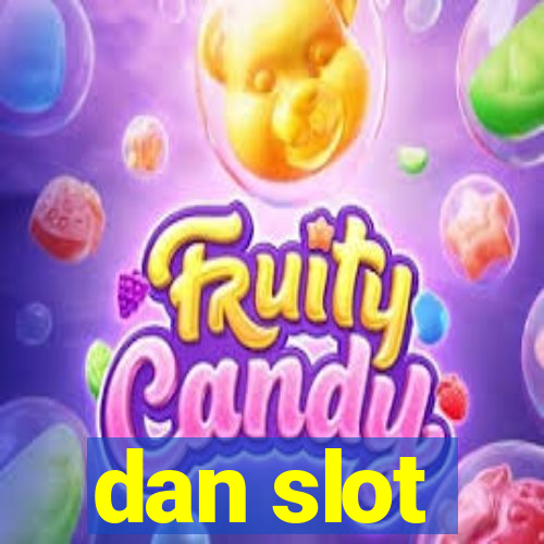 dan slot