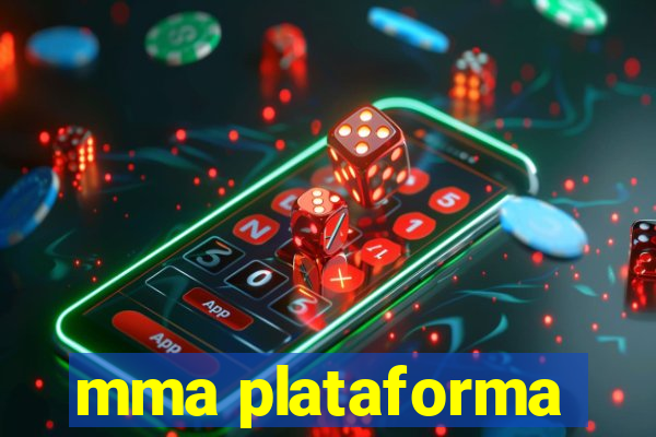 mma plataforma