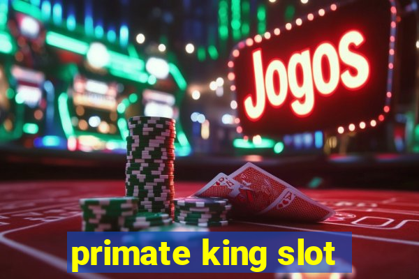 primate king slot