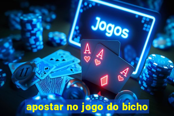 apostar no jogo do bicho