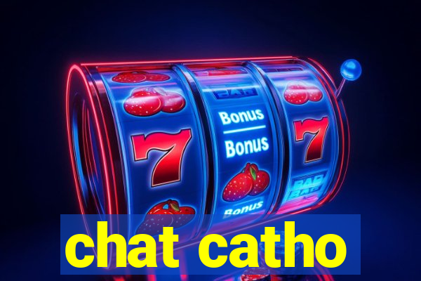 chat catho