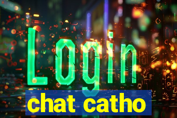 chat catho