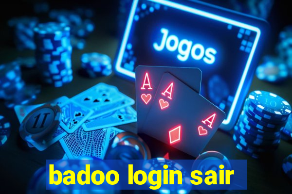 badoo login sair