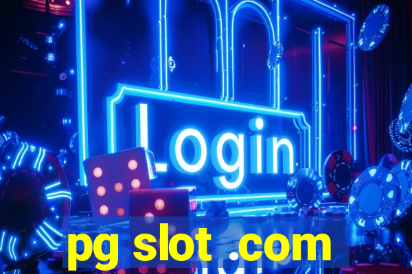 pg slot .com