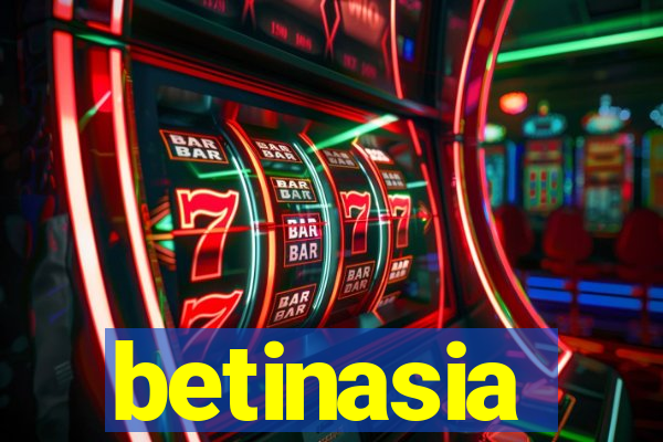 betinasia