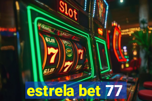 estrela bet 77