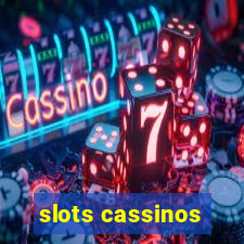 slots cassinos