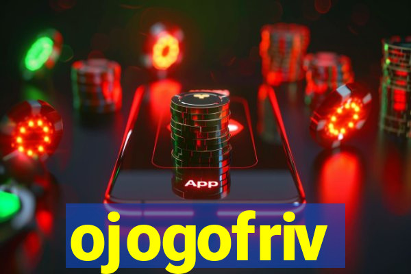 ojogofriv