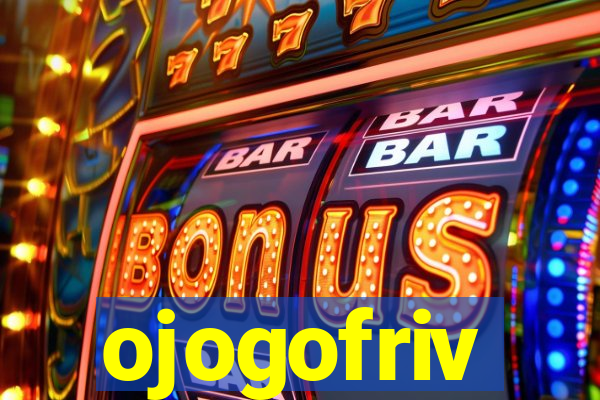 ojogofriv