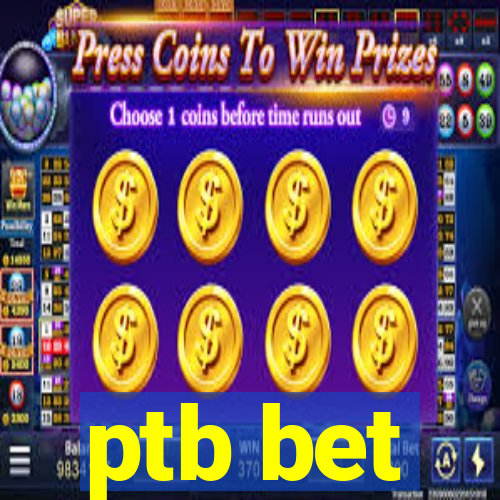 ptb bet