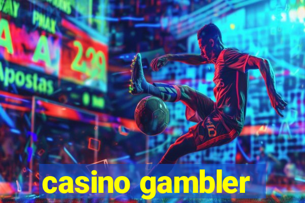 casino gambler