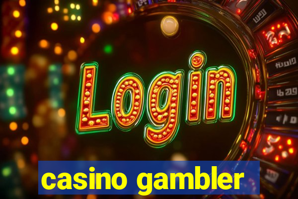 casino gambler