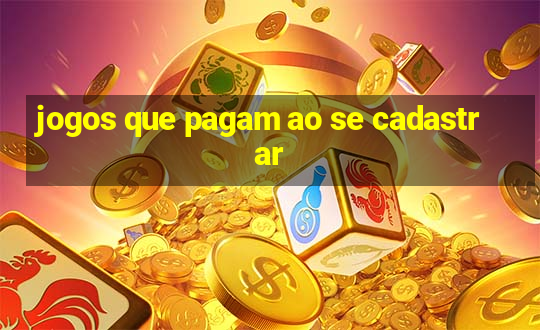 jogos que pagam ao se cadastrar