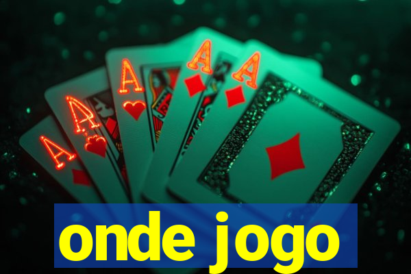 onde jogo