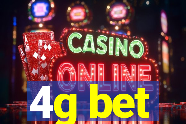 4g bet