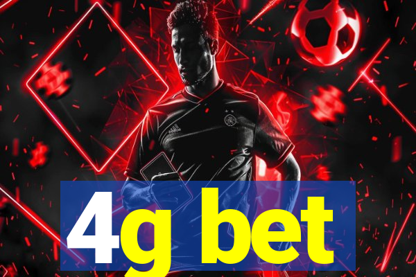 4g bet