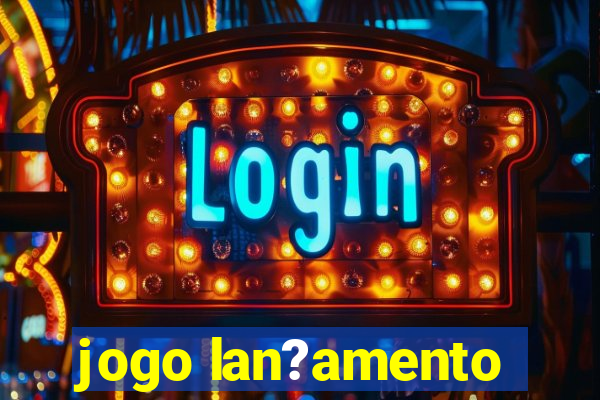 jogo lan?amento