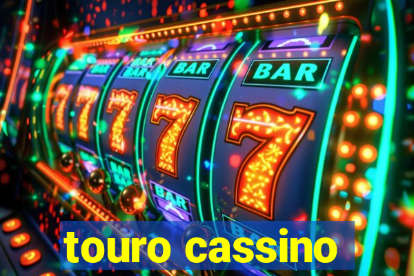 touro cassino