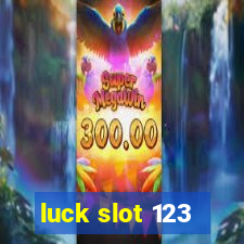 luck slot 123