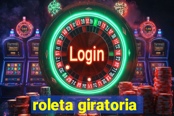 roleta giratoria