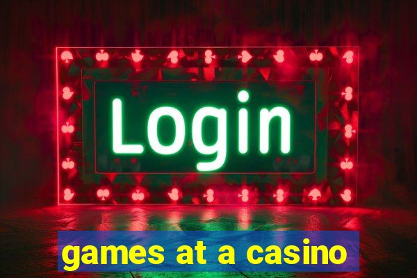 games at a casino