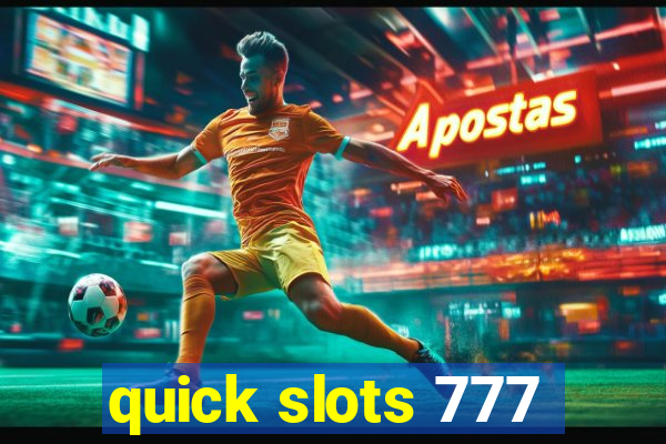 quick slots 777