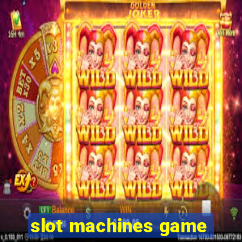 slot machines game