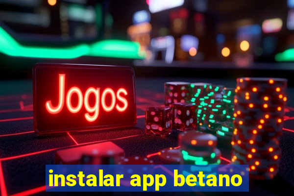 instalar app betano