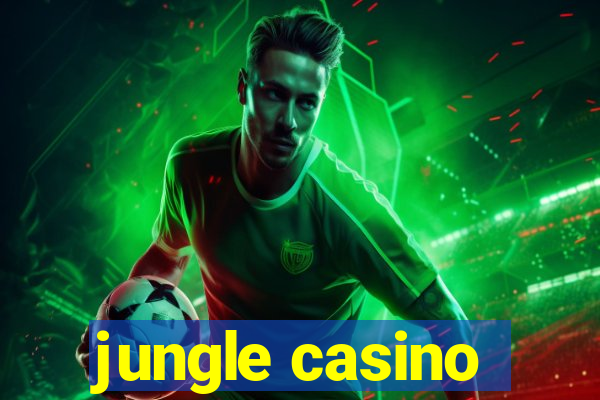 jungle casino