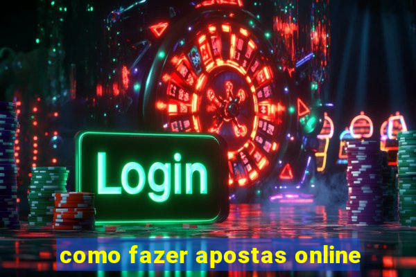 como fazer apostas online