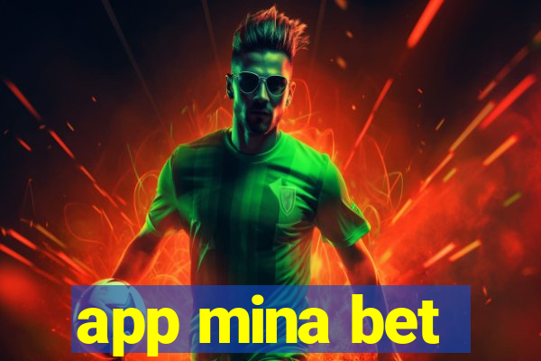 app mina bet