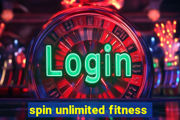 spin unlimited fitness