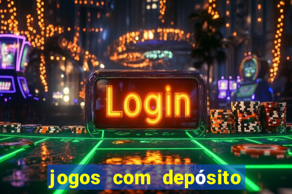 jogos com depósito mínimo de 5 reais