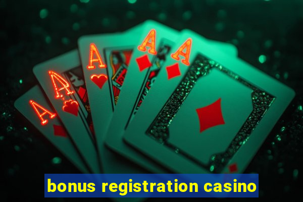 bonus registration casino