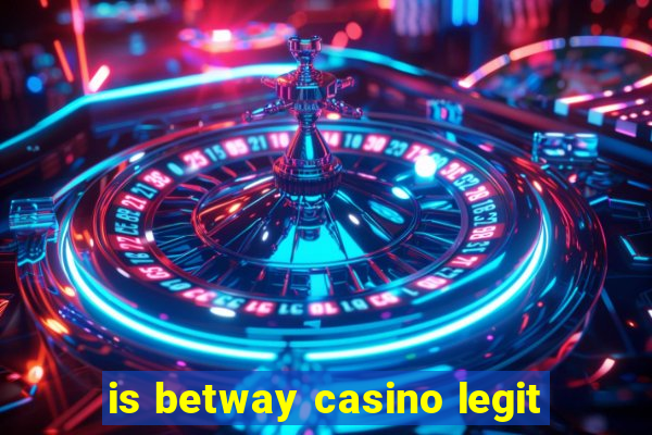 is betway casino legit