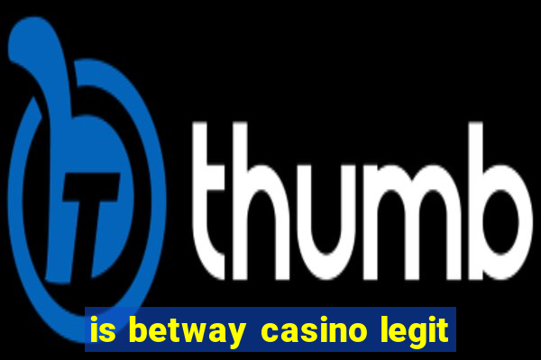 is betway casino legit