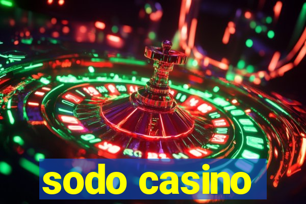 sodo casino