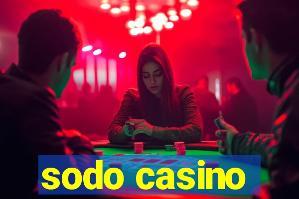 sodo casino